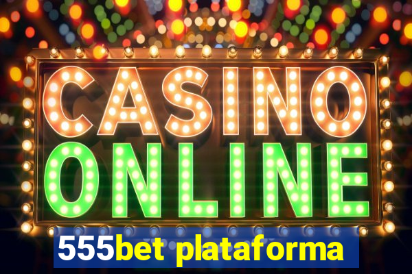 555bet plataforma